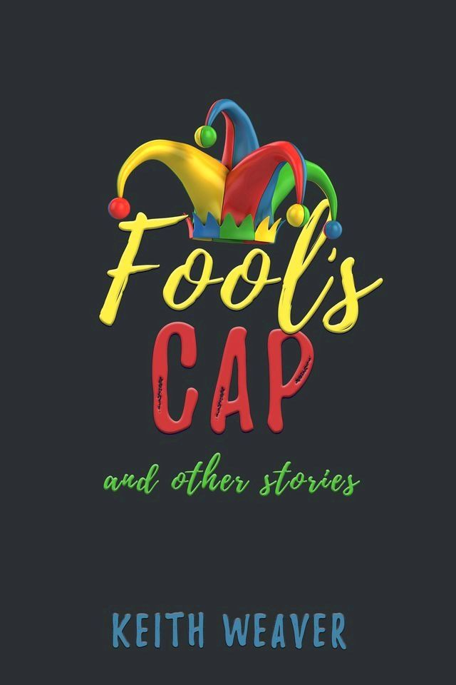  Fool's Cap and Other Stories(Kobo/電子書)