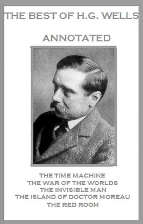 The Best of H.G. Wells (Annotated)(Kobo/電子書)