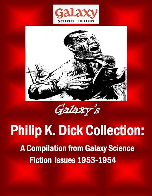  Galaxy's Philip K Dick Collection(Kobo/電子書)