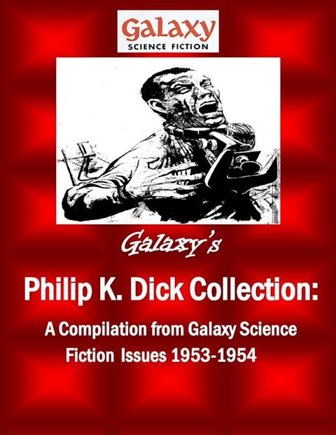 Galaxy's Philip K Dick Collection(Kobo/電子書)