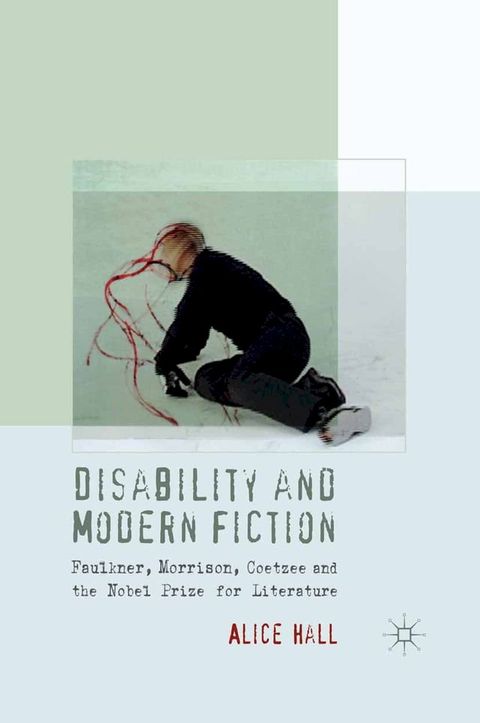 Disability and Modern Fiction(Kobo/電子書)