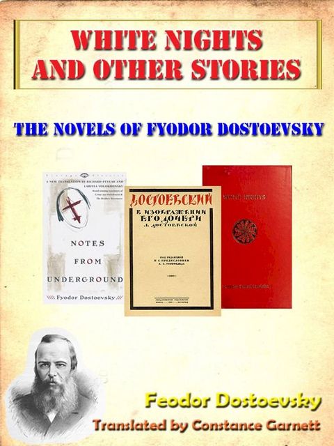 Fyodor Dostoevsky’s Short Stories: White Nights and Other Stories [Annotated](Kobo/電子書)