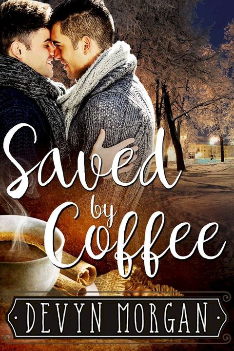 Saved by Coffee(Kobo/電子書)