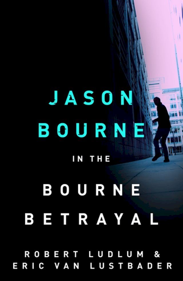  Robert Ludlum's The Bourne Betrayal(Kobo/電子書)