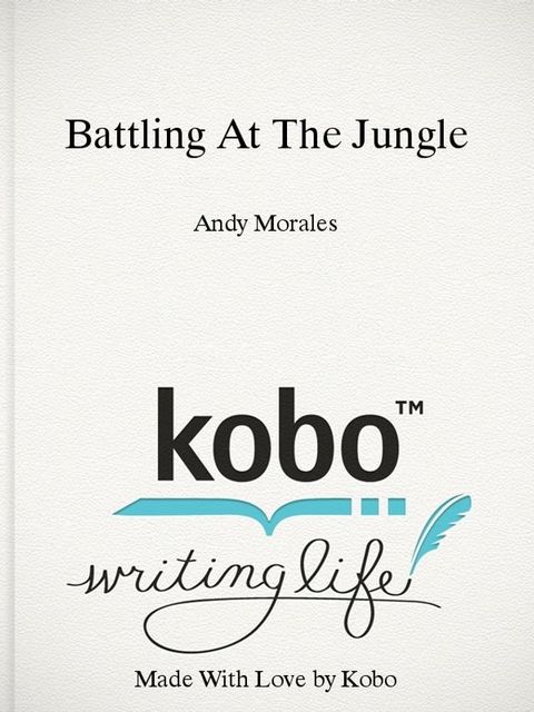 Battling At The Jungle(Kobo/電子書)