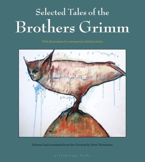 Selected Tales of the Brothers Grimm(Kobo/電子書)