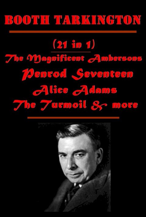 The Complete Anthologies of Booth Tarkington(Kobo/電子書)