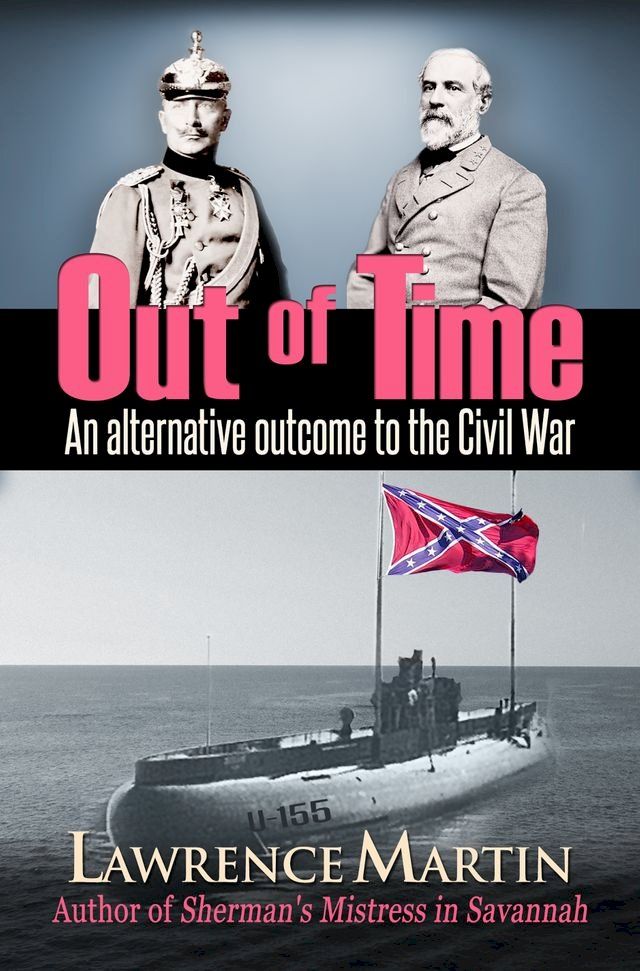  Out of Time: An alternative outcome to the Civil War(Kobo/電子書)