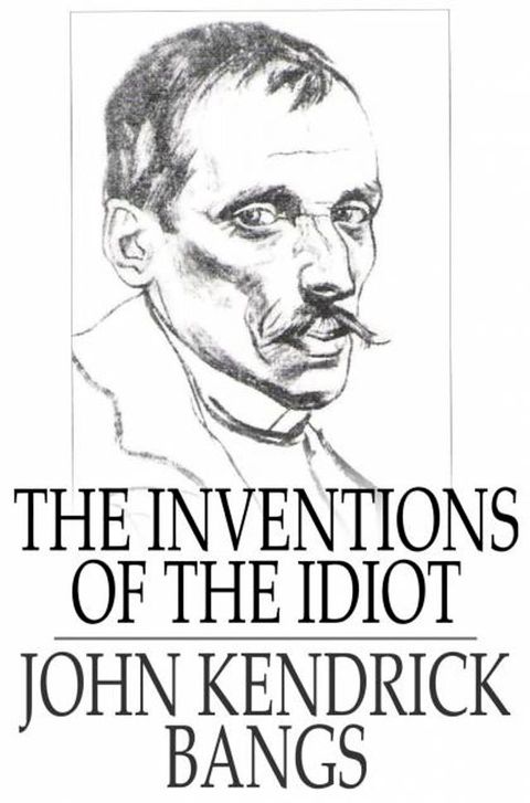 The Inventions of the Idiot(Kobo/電子書)