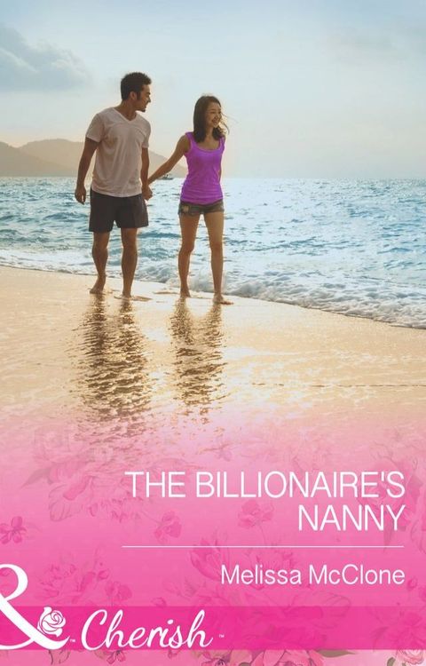 The Billionaire's Nanny (Mills & Boon Cherish)(Kobo/電子書)