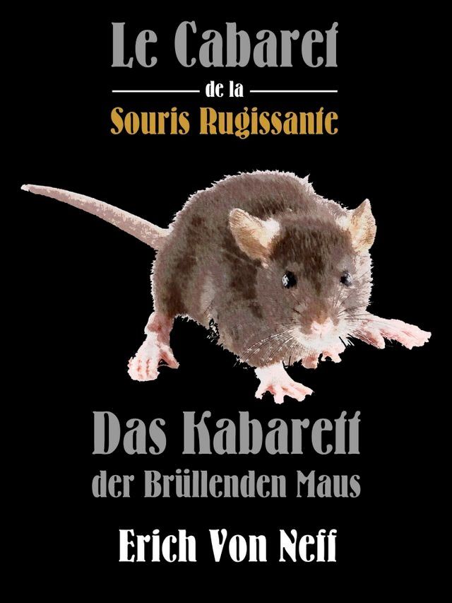  Le Cabaret de La Souris rugissante(Kobo/電子書)