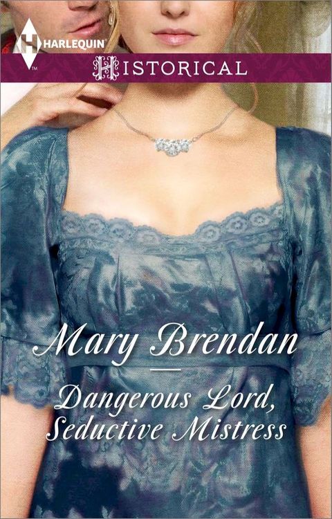 Dangerous Lord, Seductive Mistress (Mills & Boon Historical)(Kobo/電子書)