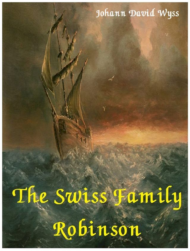  The Swiss Family Robinson(Kobo/電子書)