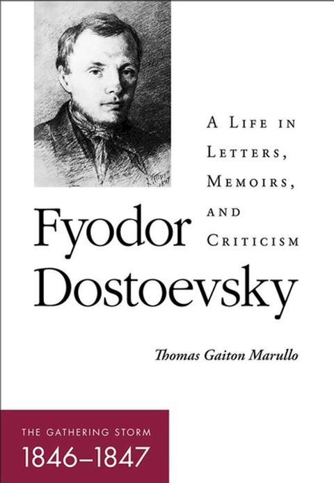 Fyodor Dostoevsky—The Gathering Storm (1846–1847)(Kobo/電子書)