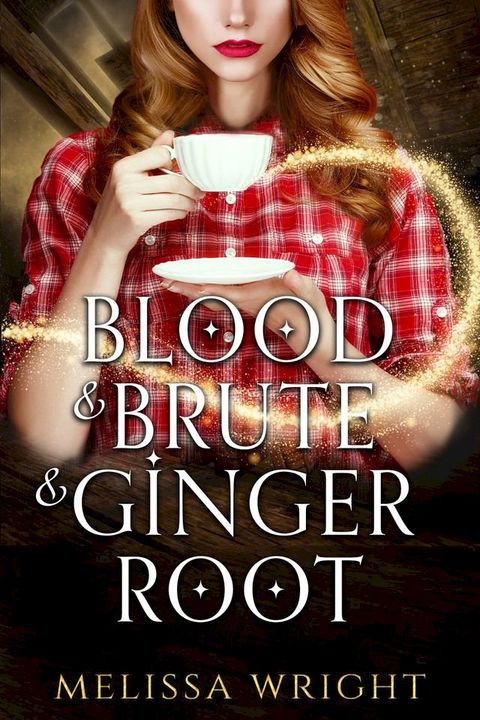 Blood & Brute & Ginger Root(Kobo/電子書)