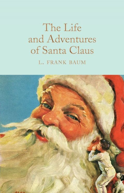 The Life and Adventures of Santa Claus(Kobo/電子書)