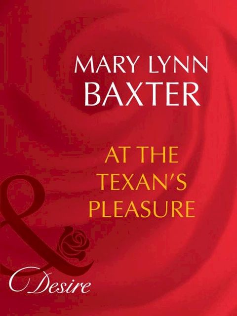 At The Texan's Pleasure (Mills & Boon Desire)(Kobo/電子書)