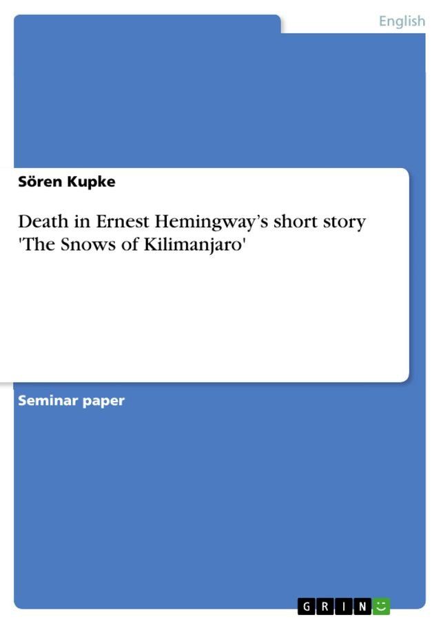  Death in Ernest Hemingway's short story 'The Snows of Kilimanjaro'(Kobo/電子書)