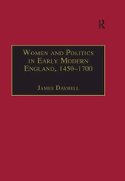 Women and Politics in Early Modern England, 1450–1700(Kobo/電子書)