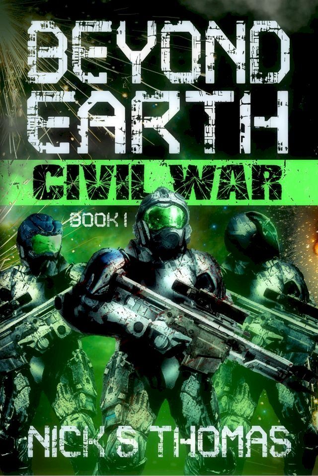  Beyond Earth: Civil War(Kobo/電子書)