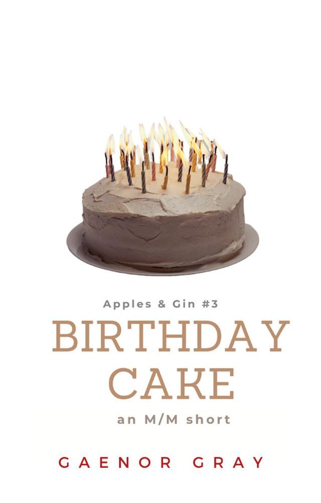  Apples & Gin: Birthday Cake(Kobo/電子書)