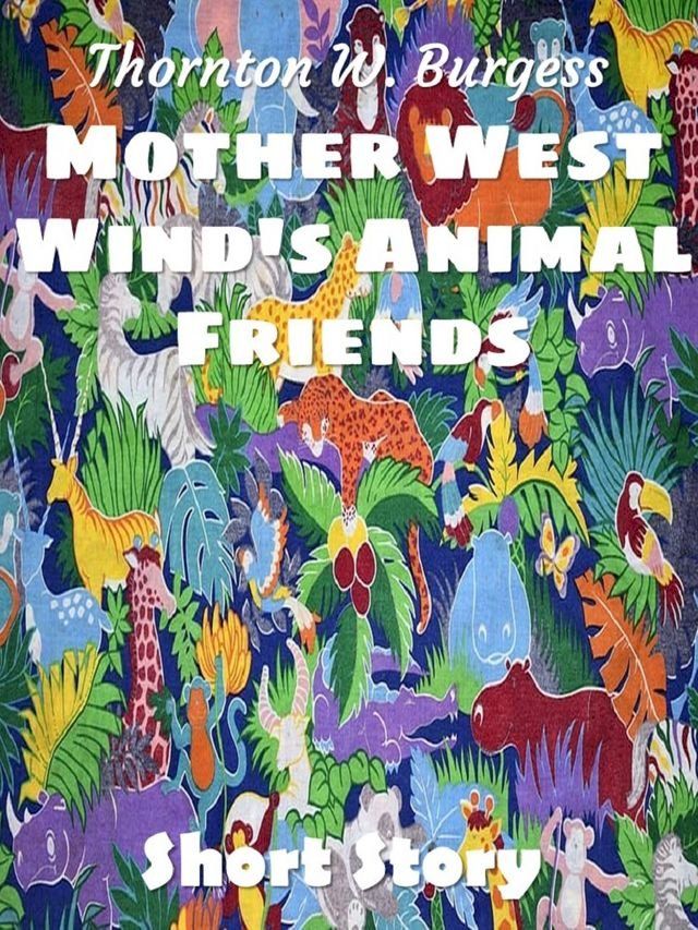  Mother West Wind's Animal Friends(Kobo/電子書)