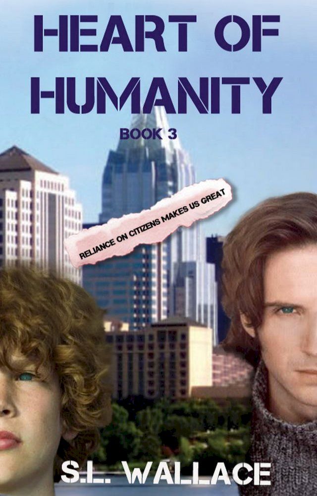  Heart of Humanity (Reliance on Citizens Makes Us Great!)(Kobo/電子書)