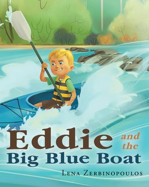 Eddie and the Big Blue Boat(Kobo/電子書)