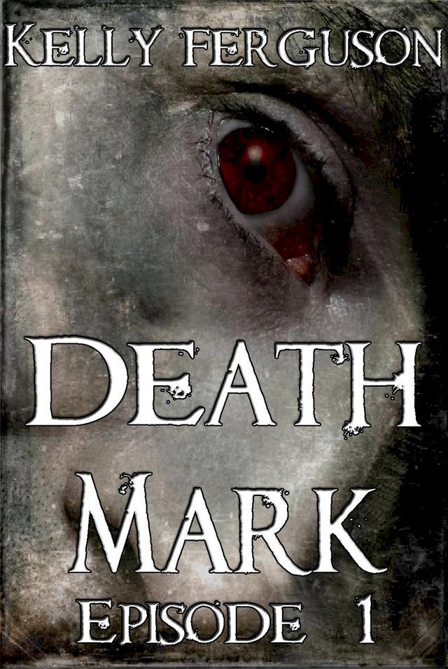  Death Mark: Episode 1(Kobo/電子書)