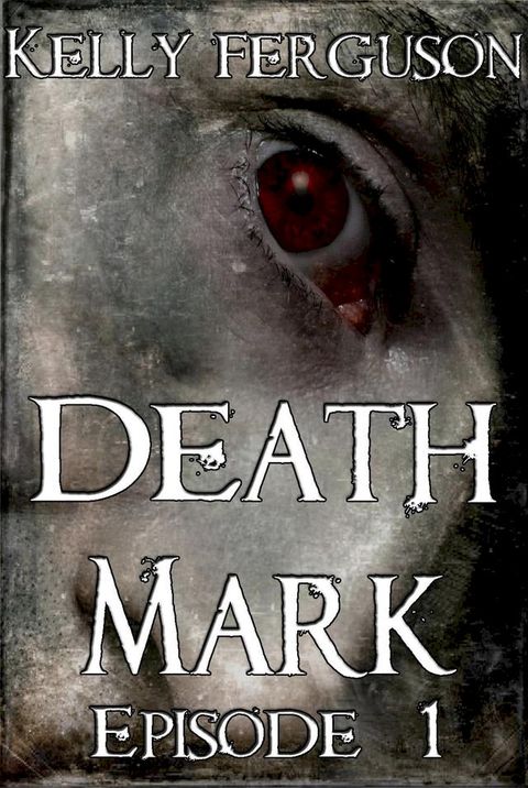 Death Mark: Episode 1(Kobo/電子書)