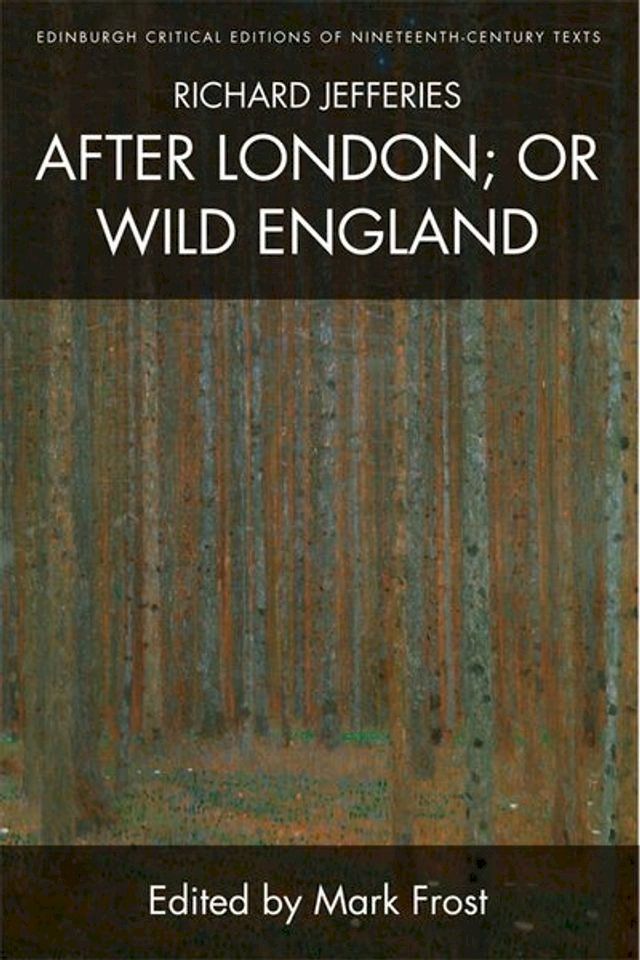  Richard Jefferies, After London; or Wild England(Kobo/電子書)