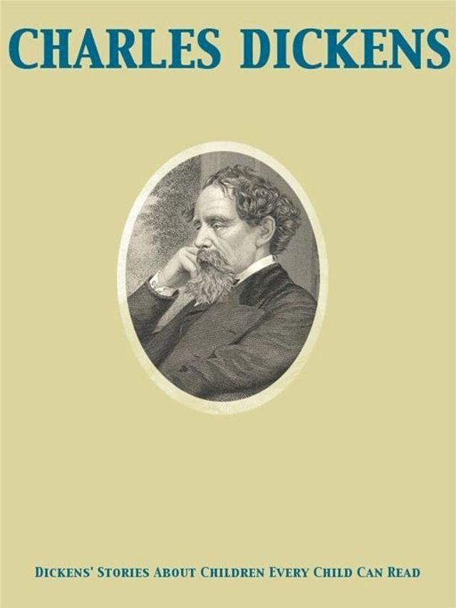  Dickens' Stories About Children Every Child Can Read(Kobo/電子書)