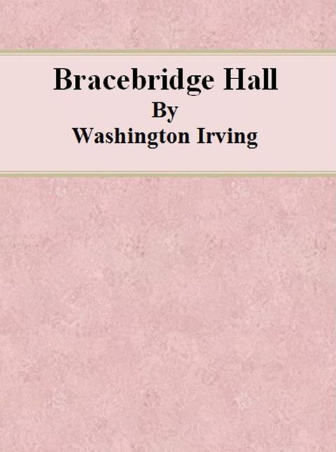 Bracebridge Hall(Kobo/電子書)