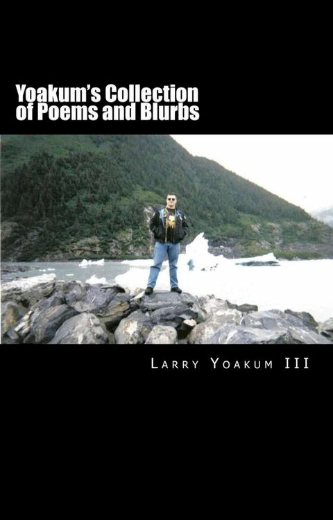 Yoakum's Collection of Poems and Blurbs(Kobo/電子書)