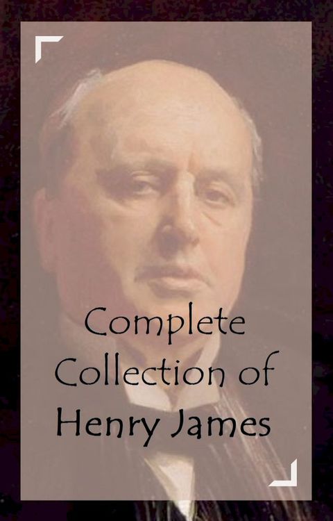 Complete Collection of Henry James(Kobo/電子書)