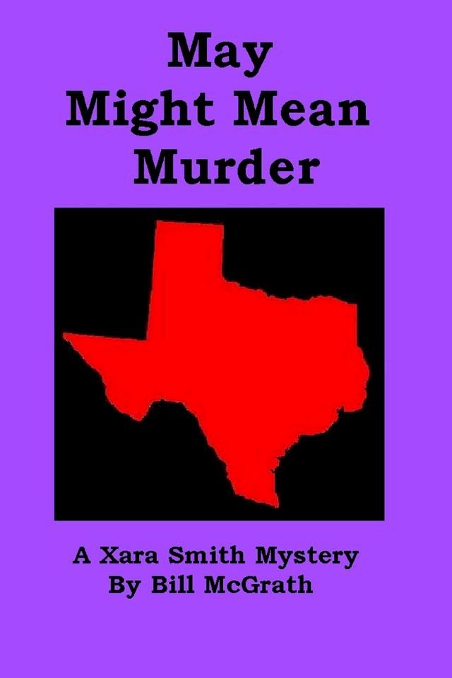  May Might Mean Murder: A Xara Smith Mystery(Kobo/電子書)