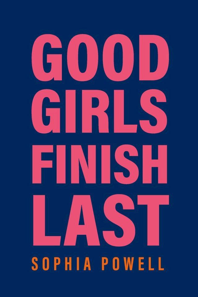  Good Girls Finish Last(Kobo/電子書)