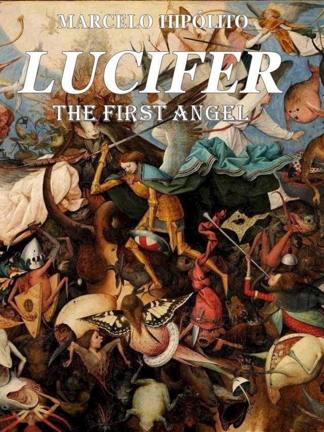  Lucifer - The First Angel(Kobo/電子書)