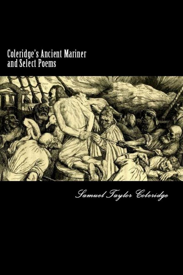  Coleridge's Ancient Mariner and Select Poems(Kobo/電子書)