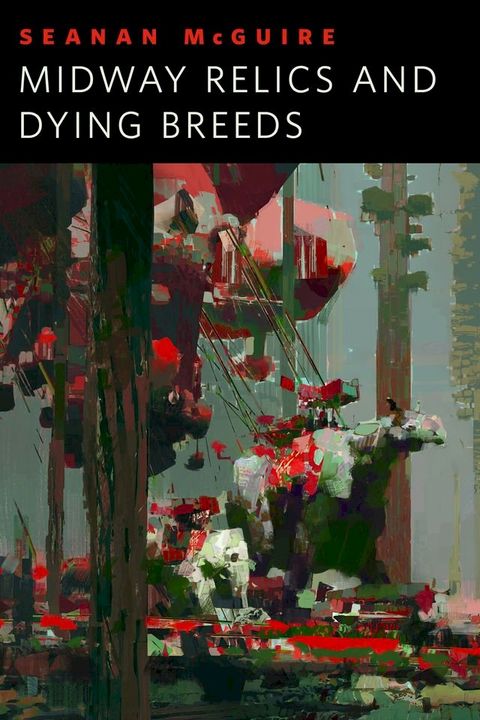 Midway Relics and Dying Breeds(Kobo/電子書)