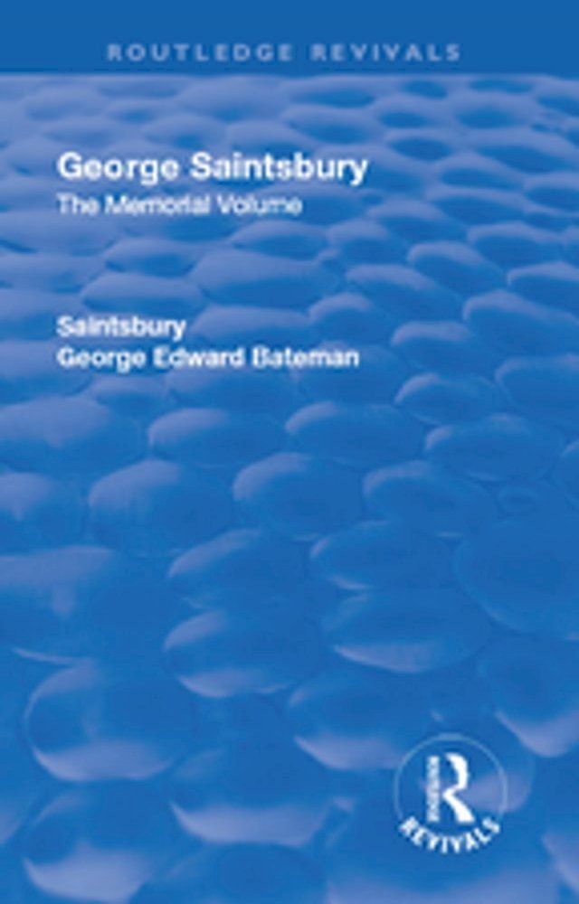  Revival: George Saintsbury: The Memorial Volume (1945)(Kobo/電子書)