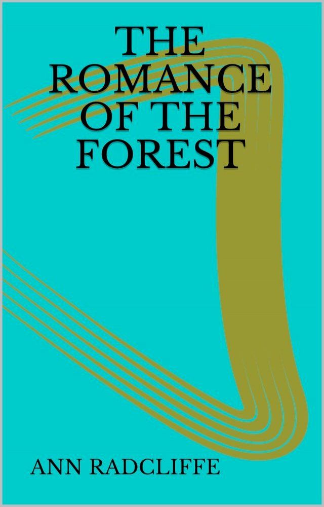  The Romance of the Forest(Kobo/電子書)