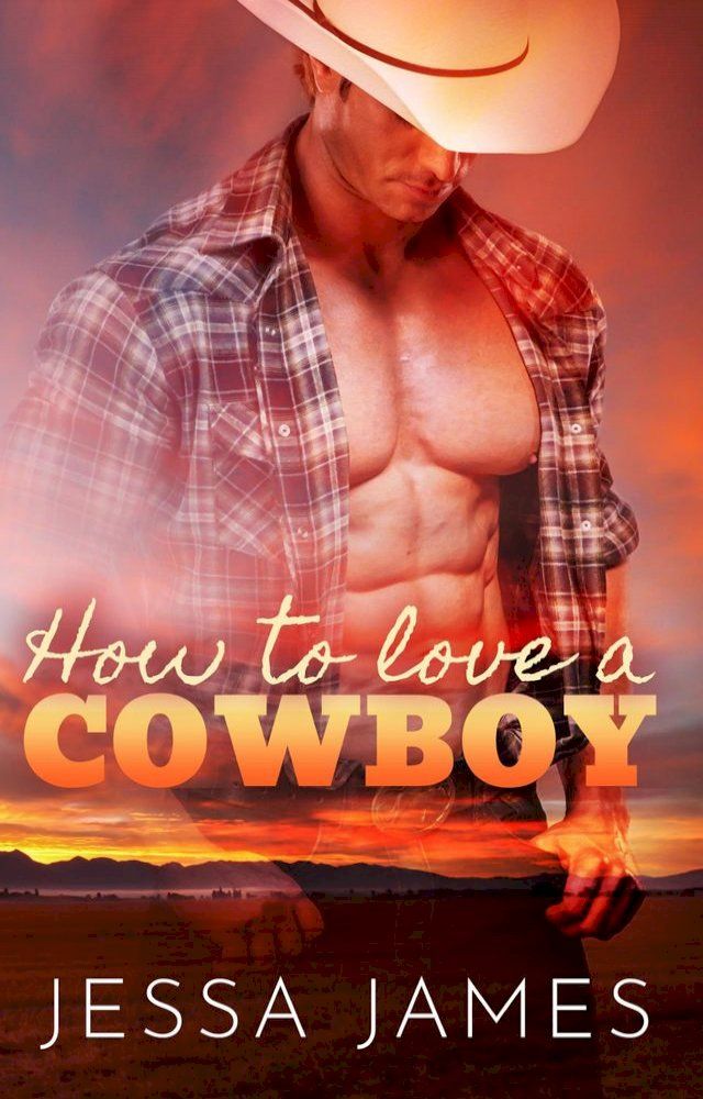  How to Love a Cowboy(Kobo/電子書)