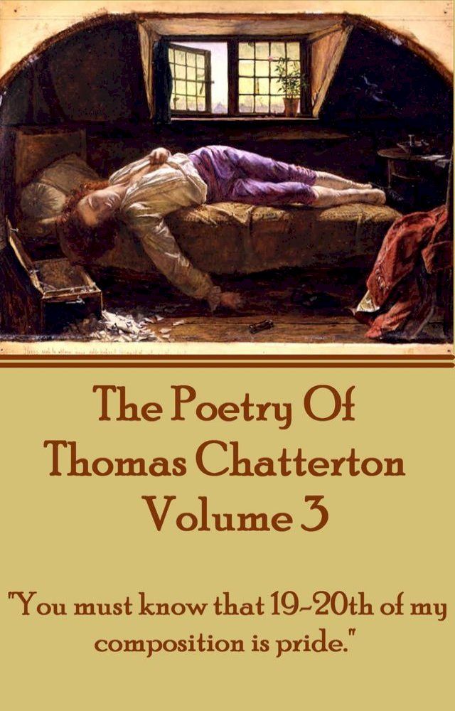  The Poetry Of Thomas Chatterton - Vol 3(Kobo/電子書)