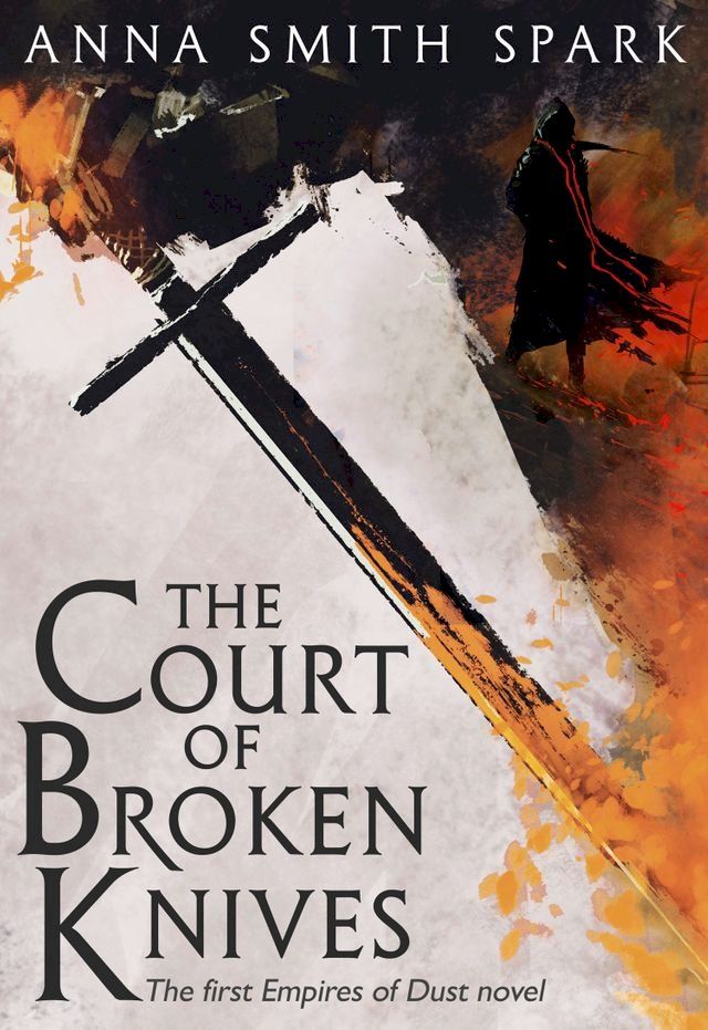  The Court of Broken Knives (Empires of Dust, Book 1)(Kobo/電子書)