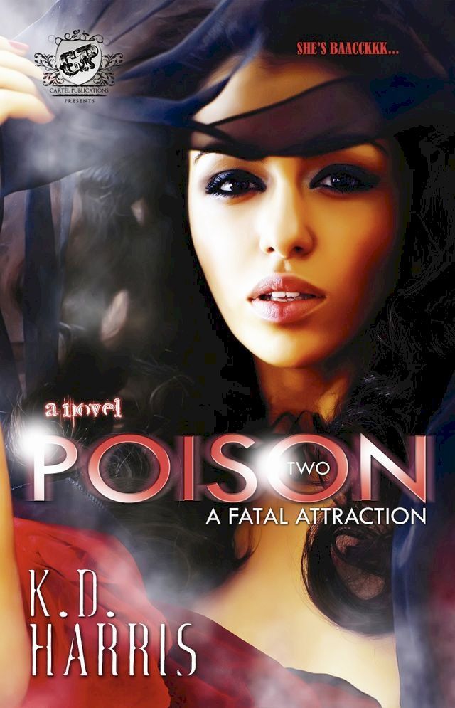  Poison 2: A Fatal Attraction (The Cartel Publications Presents)(Kobo/電子書)