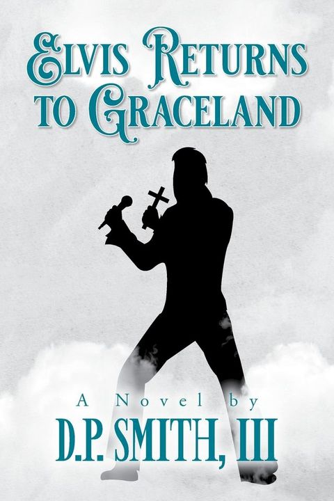 Elvis Returns to Graceland(Kobo/電子書)