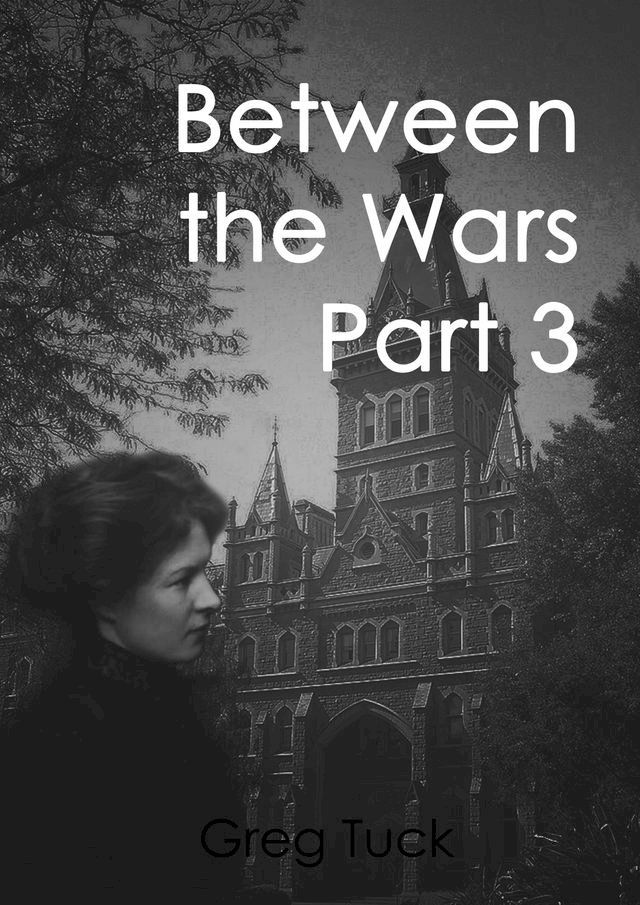  Between The Wars Part 3(Kobo/電子書)