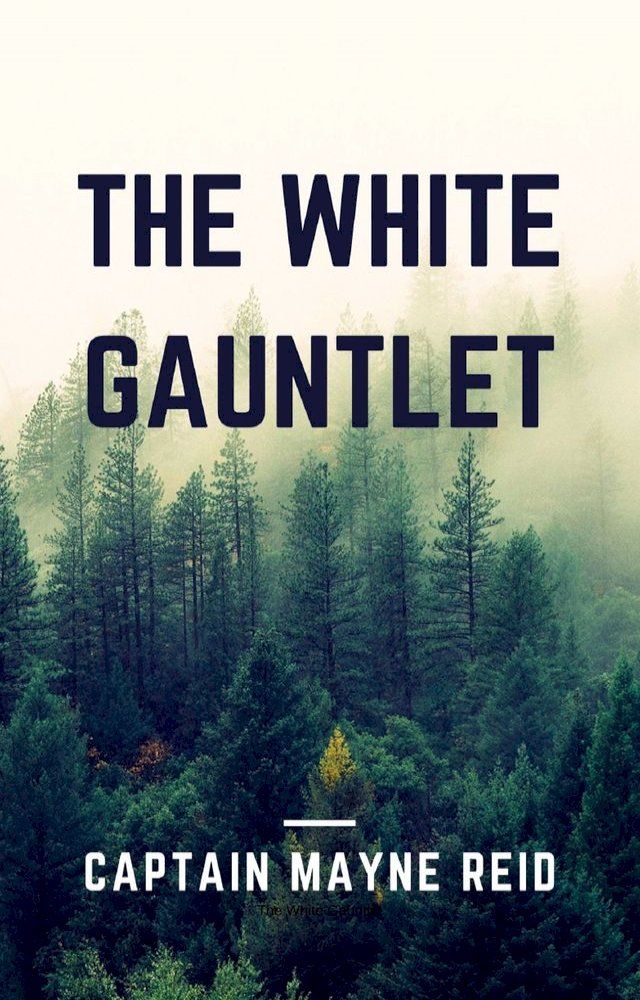  The White Gauntlet(Kobo/電子書)