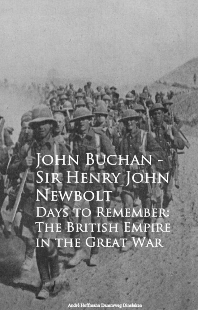  Days to Remember: The British Empire in the Great War(Kobo/電子書)